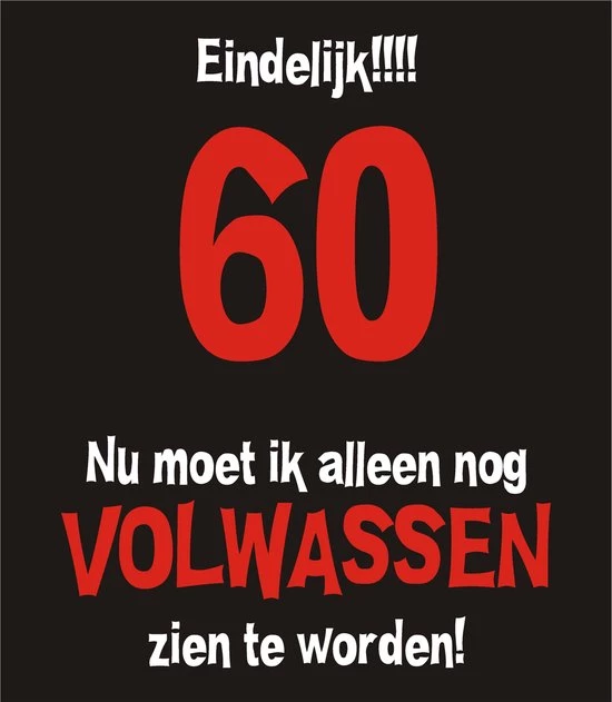 Merkloos 60 Jaar Verjaardag - T-shirt Eindelijk 60, Nu Moet Ik Alleen Nog Volwassen Zien Te Worden | XXL | Zwart 3 Merkloos 60 Jaar Verjaardag - T-shirt Eindelijk 60, Nu Moet Ik Alleen Nog Volwassen Zien Te Worden | XXL | Zwart - Afbeelding 3