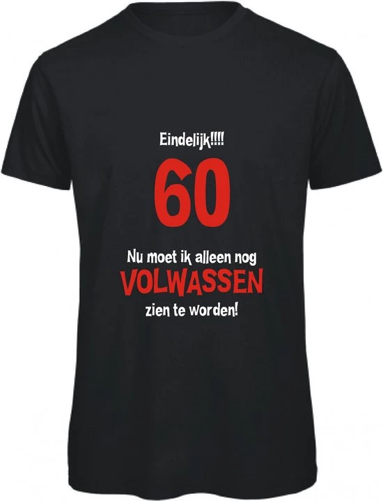 Merkloos 60 Jaar Verjaardag - T-shirt Eindelijk 60, Nu Moet Ik Alleen Nog Volwassen Zien Te Worden | XXL | Zwart 1 Merkloos 60 Jaar Verjaardag - T-shirt Eindelijk 60, Nu Moet Ik Alleen Nog Volwassen Zien Te Worden | XXL | Zwart